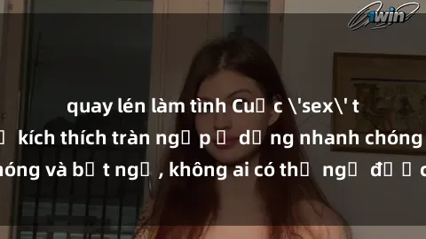 quay lén làm tình Cuộc 'sex' trong thang máy: Khi sự kích thích tràn ngập ở dạng nhanh chóng và bất ngờ, không ai có thể ngờ được điều gì sẽ xảy ra!