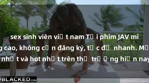 sex sinh viên việt nam Tải phim JAV miễn phí chất lượng cao, không cần đăng ký, tốc độ nhanh. Mới nhất và hot nhất trên thị trường hiện nay, cập nhật hàng ngày.
