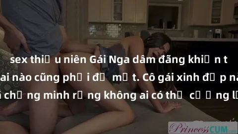 sex thiếu niên Gái Nga dâm đãng khiến tim bất cứ chàng trai nào cũng phải đỏ mặt. Cô gái xinh đẹp này đã chứng minh rằng không ai có thể cưỡng lại khi cô làm tình đắm say.