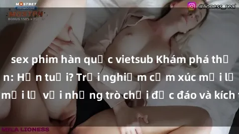 sex phim hàn quốc vietsub Khám phá thế giới sex trực tuyến: Hơn tuổi? Trải nghiệm cảm xúc mới lạ với những trò chơi độc đáo và kích thích người lớn