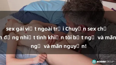 sex gái việt ngoài trời Chuyện sex chị dâu: hành động nhiệt tình khiến tôi bất ngờ và mãn nguyện!